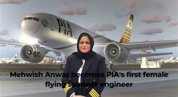 Mehwish-Anwar-becomes-PIAs-first-female-flying-spanner-engineer