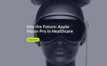 Apple Vision Pro Healthcare